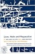 Love, Hate and Reparation