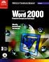 Microsoft Word 2000: Complete Concepts and Techniques (Shelly Cashman Series)
