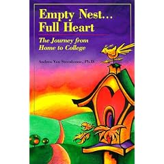 Empty Nest . . . Full Heart: The Journey from Home to College