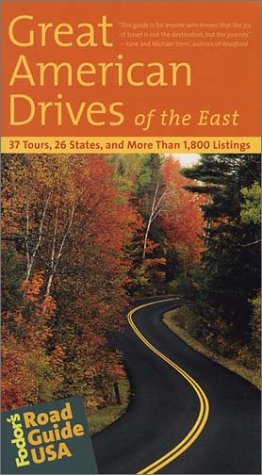 City Travel Guides Discounted  Books : Fodor's Road Guide USA: Great American Drives of the East, 1st Edition: 37 Tours, 26 States, and More Than 1,800 Listings