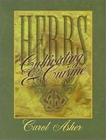 Herbs : Cultivating & Cuisine