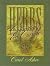 Herbs : Cultivating & Cuisine