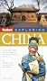 Fodor's Exploring China, 4th Edition (Exploring Guides)