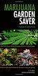 Marijuana Garden Saver: Handbook for Healthy Plants