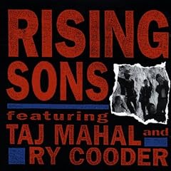 Rising Sons Featuring Taj Mahal and Ry Cooder