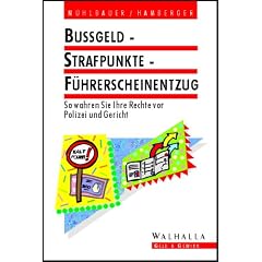 Bu�geld, Strafpunkte, F�hrerscheinentzug