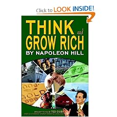 Think and Grow Rich: Brought to You by Ted Ciuba, America's Foremost Internet Marketing Consultant