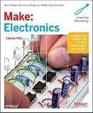 MAKE: Electronics: Learning Through Discovery