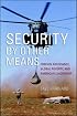 Security by Other Means: Foreign Assistance, Global Poverty, and American Leadership