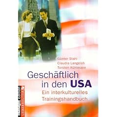 Gesch�ftlich in den USA. Ein interkulturelles Trainingshandbuch