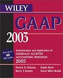 img - for Wiley GAAP 2003: Interpretation and Application of Generally Accepted Accounting Principles book / textbook / text book