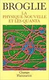 La Physique nouvelle et les quanta