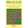 La Physique nouvelle et les quanta de Louis de Broglie
