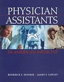 Physician Assistants in American Medicine