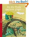 Als die Fische spazieren gingen