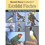 Estrildid Finches: A Complete Encyclopaedia of Estrildid Finches