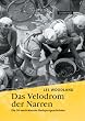 Das Velodrom der Narren. Die 50 verr�cktesten Radsportgeschichten