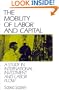 The Mobility of Labor and Capital: A Study in International Investment and Labor Flow