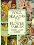 Four Seasons of Flower Fairies: Spring, Summer, Autumn, Winter (Flower Fairies)