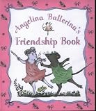 Angelina's Friendship Book (Viking Kestrel Picture Books)