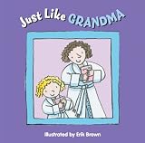 Just Like Grandma
