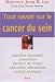 Tout savoir sur le cancer du sein