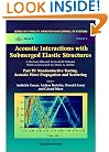 Acoustic Interactions with Submerged Elastic Structures Part 4