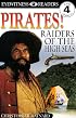 DK Readers: Pirates: Raiders of the High Seas (Level 4: Proficient Readers)
