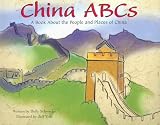 China ABCs: A Book About the People and Places of China (Country Abcs) China ABCs: A Book About the People and Places of China (Country Abcs)