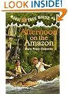 Afternoon on the Amazon (Magic Tree House, No. 6)