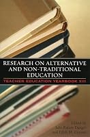 Research On Alternative And Non-Traditional Education (Teacher Education Yearbook XIII)
