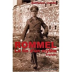 Rommel. La fin d'un mythe