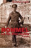 Rommel. La fin d'un mythe