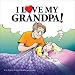 I Love My Grandpa!: A for Better or for Worse Book