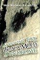 Surviving Toxic Black Mold Syndrome