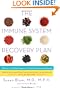 The Immune System Recovery Plan: A Doctor's 4-Step Program to Treat Autoimmune Disease