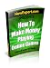 How To Make Money Playing Online Games - Your Step-By-Step Guide To Making Money Playing Internet Games