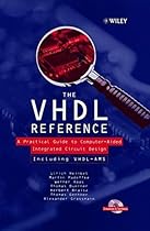 The VHDL Reference: A Practical Guide to Computer-Aided Integrated Circuit Design including VHDL-AMS