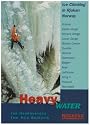 Heavy Water - Rjukan Ice: Rockfax Ice Climbing Guide to the Rjukan Area of Norway (Rockfax Climbing Guide)
