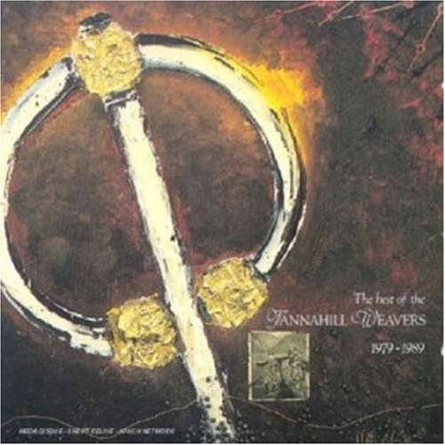 The Tannahill Weavers - Best Of Tannahill Weavers - Zortam Music