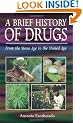 Brief History of Drugs: From the Stone Age to the Stoned Age
