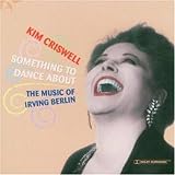 Something To Dance About: The Music Of Irving Berlin