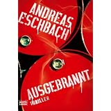 Ausgebrannt: Thrillervon "Andreas Eschbach"