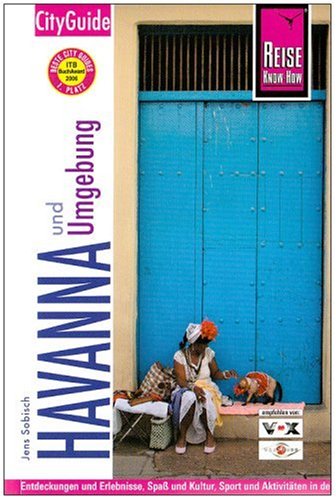 City Travel Guides Discounted  Bücher : Havanna und Umgebung. City Guide: Entdeckungen und Erlebnisse, Spaß und Kultur, Sport und Aktivitäten in der pulsierenden karibischen Metropole