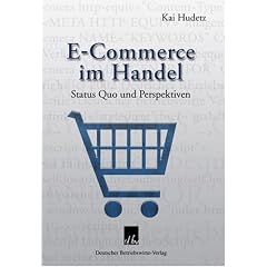 E-Commerce im Handel. Status Quo und Perspektiven