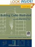 Building Codes Illustrated: A Guide t...
