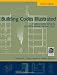 Building Codes Illustrated: A Guide to Understanding the 2012 International Building Code