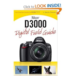 Nikon D3000 Digital Field Guide (Digital Field Guides)