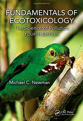 By Michael C. Newman Fundamentals of Ecotoxicology: The Science of Pollution, Fourth Edition (4th Fourth Edition) [Hardcover]