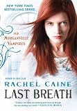 Rachel Caine'sLast Breath: The Morganville Vampires [Hardcover]2011